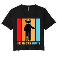 I Do My Own Stunts Get Well Gift Funny Injury Leg Head Retro Women's Crop Top Tee