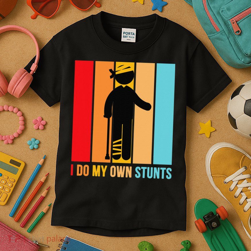 I Do My Own Stunts Get Well Gift Funny Injury Leg Head Retro Kids T-Shirt