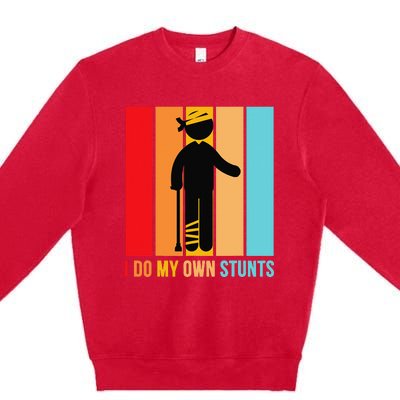 I Do My Own Stunts Get Well Gift Funny Injury Leg Head Retro Premium Crewneck Sweatshirt