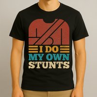 I Do My Own Stunts Get Well Soon Recovery After Hand Surgery T-Shirt