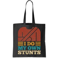 I Do My Own Stunts Get Well Soon Recovery After Hand Surgery Bag