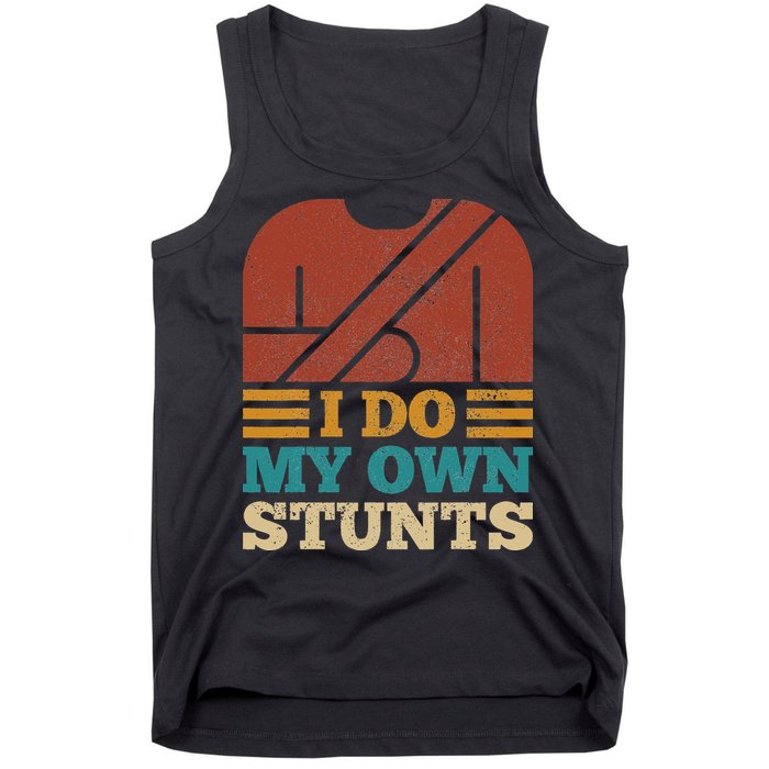 I Do My Own Stunts Get Well Soon Recovery After Hand Surgery Tank Top