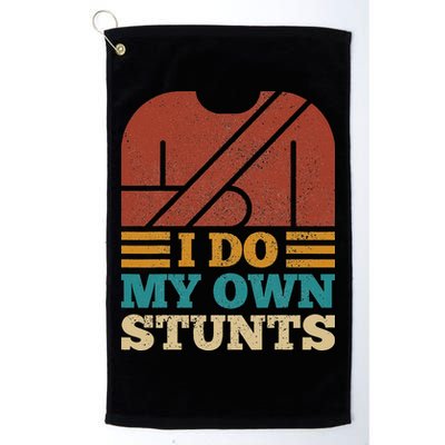 I Do My Own Stunts Get Well Soon Recovery After Hand Surgery Golf Towel