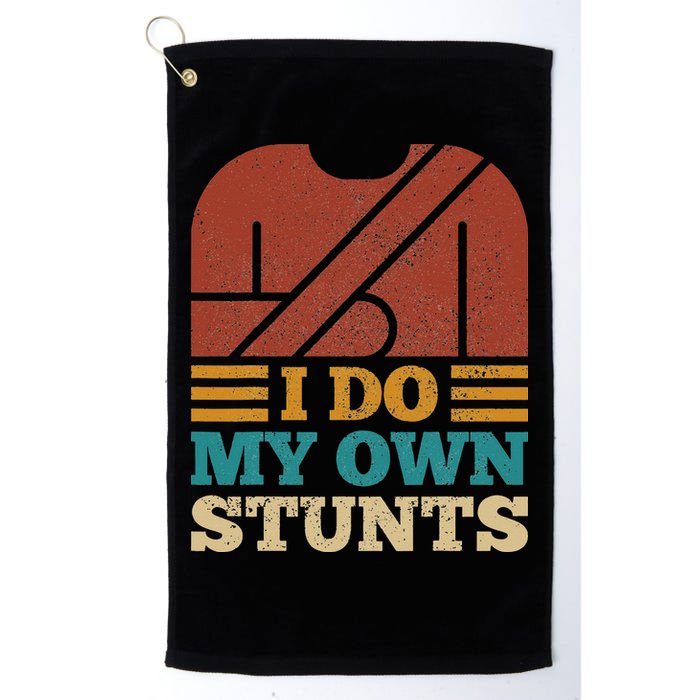 I Do My Own Stunts Get Well Soon Recovery After Hand Surgery Golf Towel