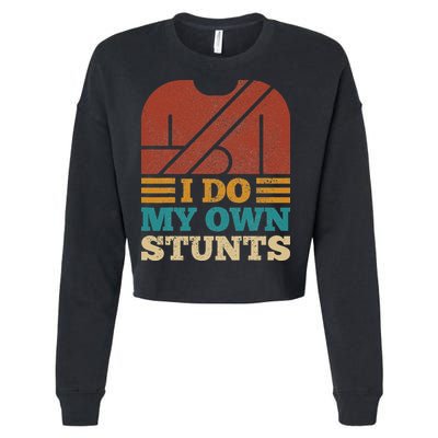 I Do My Own Stunts Get Well Soon Recovery After Hand Surgery Cropped Pullover Crew