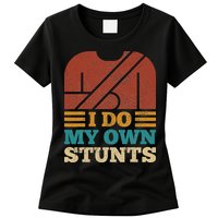 I Do My Own Stunts Get Well Soon Recovery After Hand Surgery Womens T-Shirt