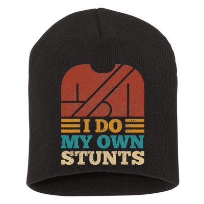 I Do My Own Stunts Get Well Soon Recovery After Hand Surgery Short Acrylic Beanie
