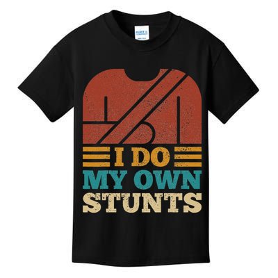 I Do My Own Stunts Get Well Soon Recovery After Hand Surgery Kids T-Shirt