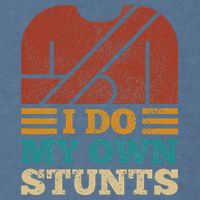 I Do My Own Stunts Get Well Soon Recovery After Hand Surgery Garment-Dyed Sweatshirt