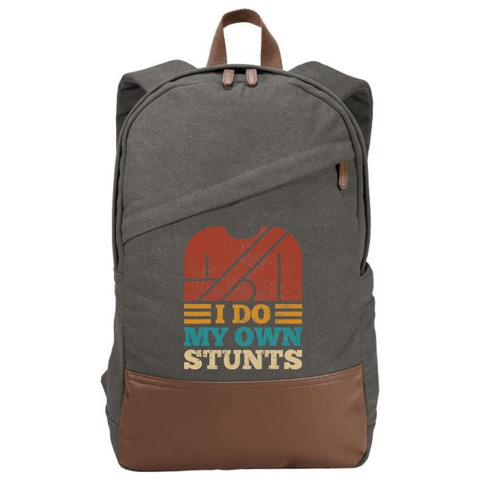 I Do My Own Stunts Get Well Soon Recovery After Hand Surgery Cotton Canvas Backpack
