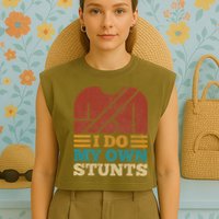 I Do My Own Stunts Get Well Soon Recovery After Hand Surgery Garment-Dyed Women's Muscle Tee