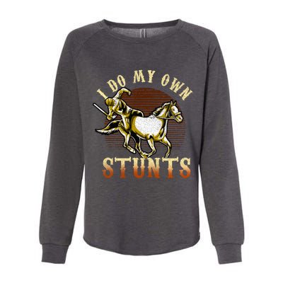 I Do My Own Stunts Get Well Gifts Funny Horse Riders Animal Gift Womens California Wash Sweatshirt