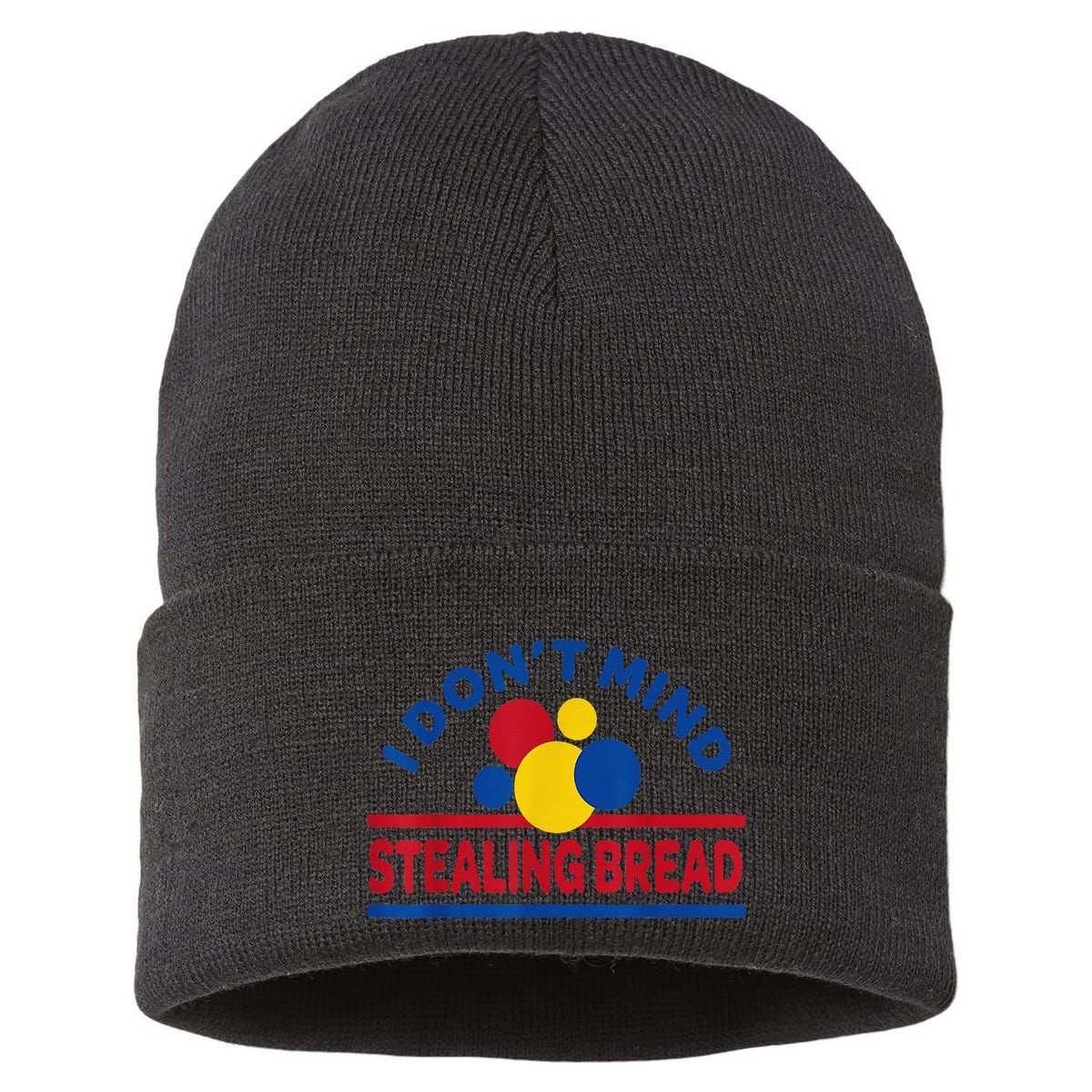 I DonT Mind Stealing Bread Funny Sustainable Knit Beanie