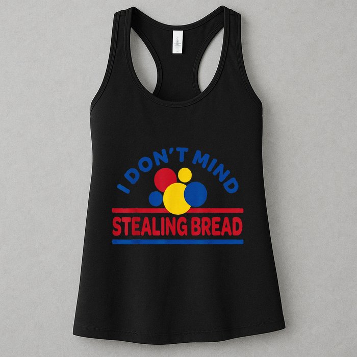 I DonT Mind Stealing Bread Funny Womens Tank Top