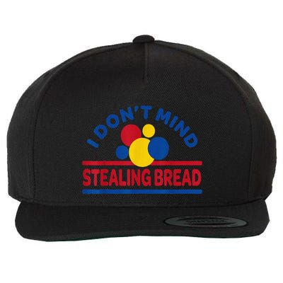 I DonT Mind Stealing Bread Funny Wool Snapback Cap