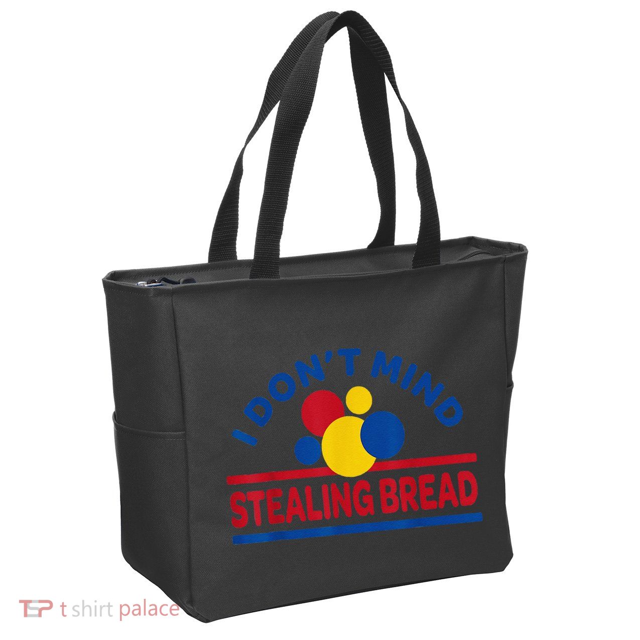 I DonT Mind Stealing Bread Funny Zip Tote Bag