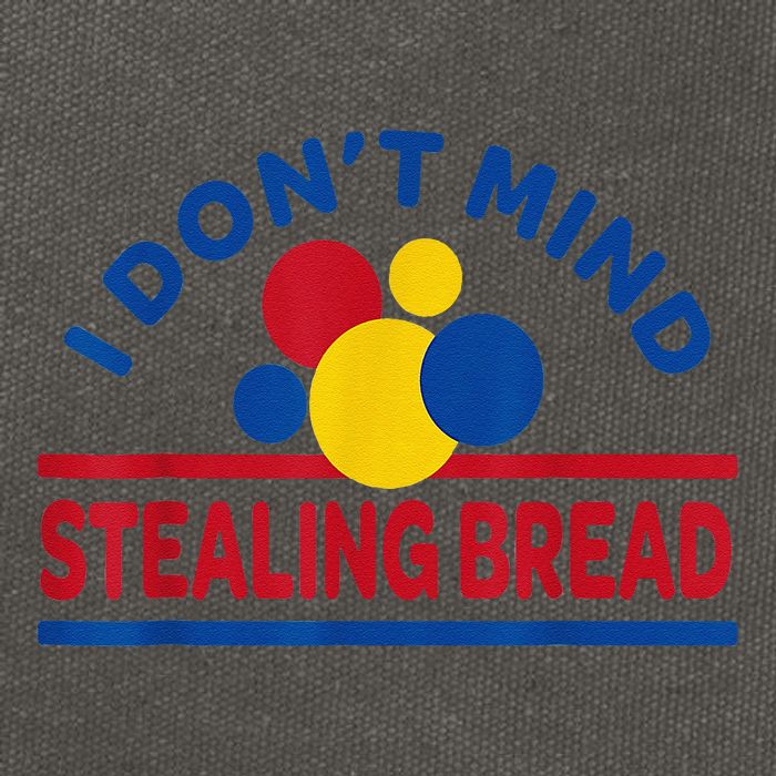 I DonT Mind Stealing Bread Funny Cotton Canvas Backpack