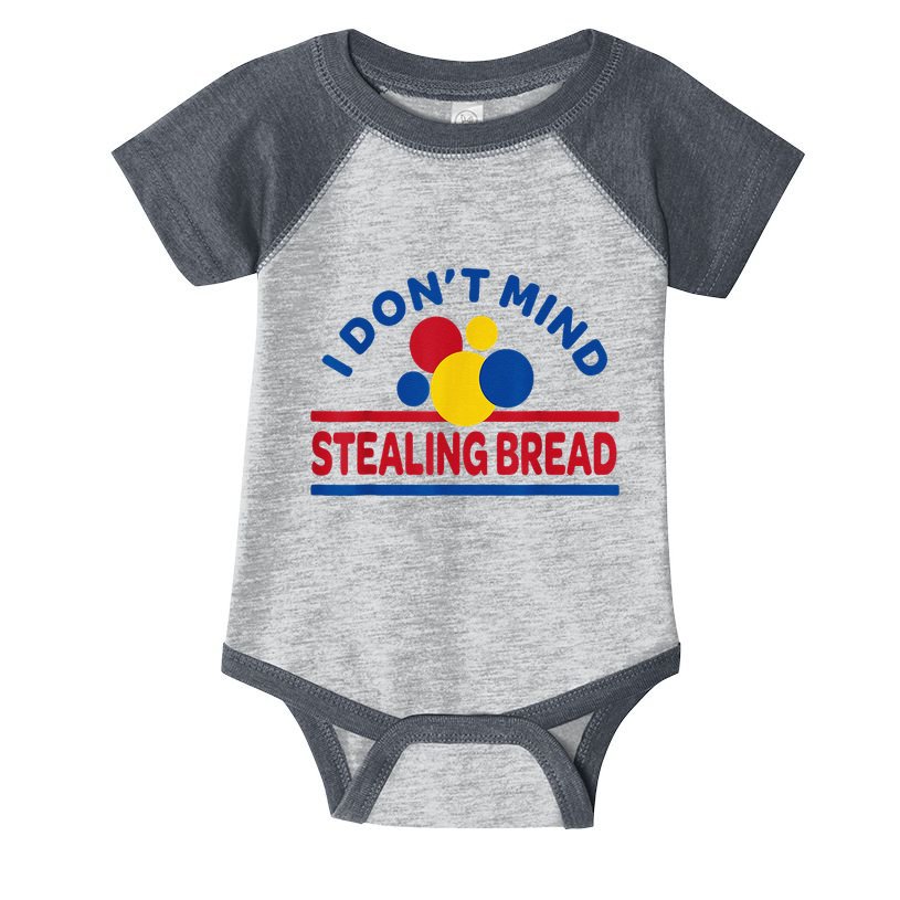 I DonT Mind Stealing Bread Funny Infant Baby Jersey Bodysuit