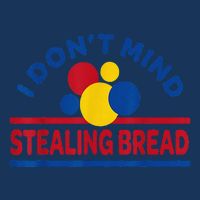 I DonT Mind Stealing Bread Funny Infant Baby Jersey Bodysuit
