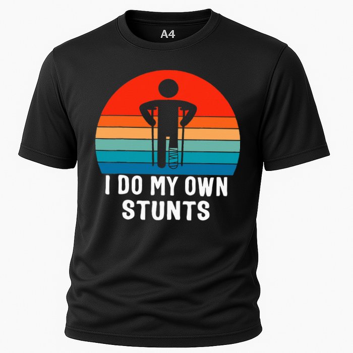I Do My Own Stunts Get Well Gift Injury Leg Broken Arm Cooling Performance Crew T-Shirt