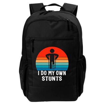 I Do My Own Stunts Get Well Gift Injury Leg Broken Arm Backpack