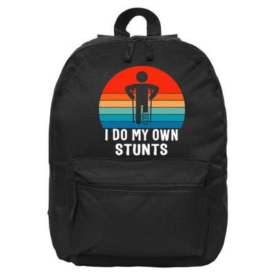 I Do My Own Stunts Get Well Gift Injury Leg Broken Arm 16 in Basic Backpack
