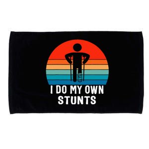 I Do My Own Stunts Get Well Gift Injury Leg Broken Arm Microfiber Hand Towel