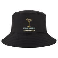I Drink Martini and Pee In Pools Funny Pool Swimming Peeing Cool Comfort Performance Bucket Hat