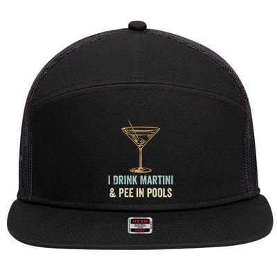 I Drink Martini and Pee In Pools Funny Pool Swimming Peeing 7 Panel Mesh Trucker Snapback Hat
