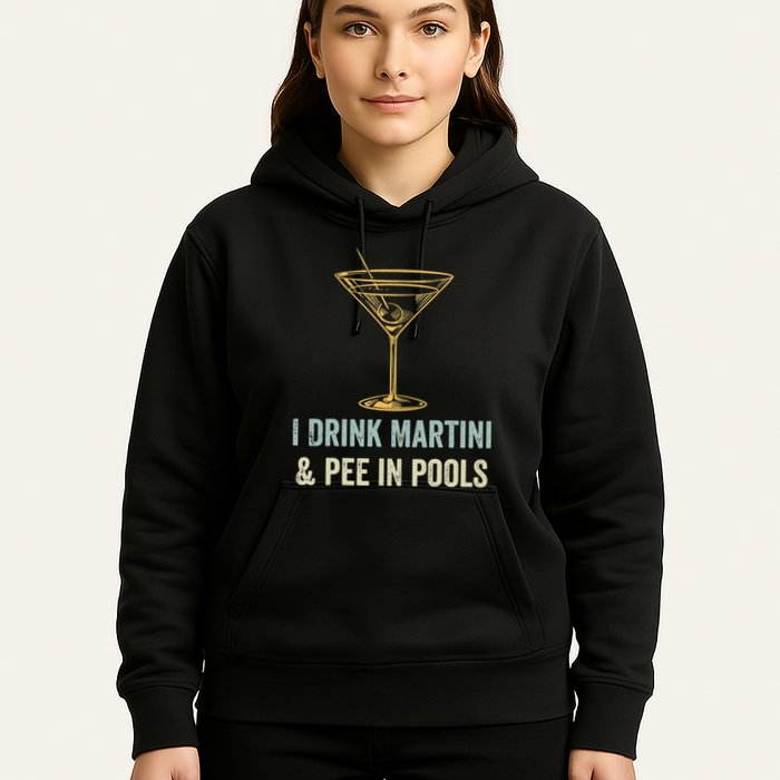 I Drink Martini and Pee In Pools Funny Pool Swimming Peeing Hoodie
