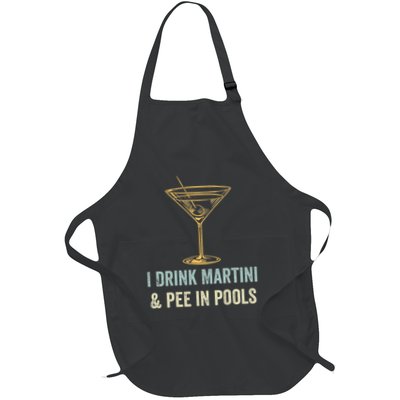 I Drink Martini and Pee In Pools Funny Pool Swimming Peeing Apron