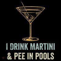 I Drink Martini and Pee In Pools Funny Pool Swimming Peeing Tall T-Shirt