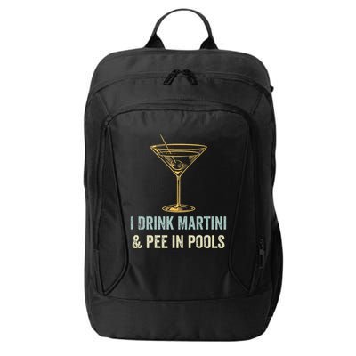 I Drink Martini and Pee In Pools Funny Pool Swimming Peeing City Backpack