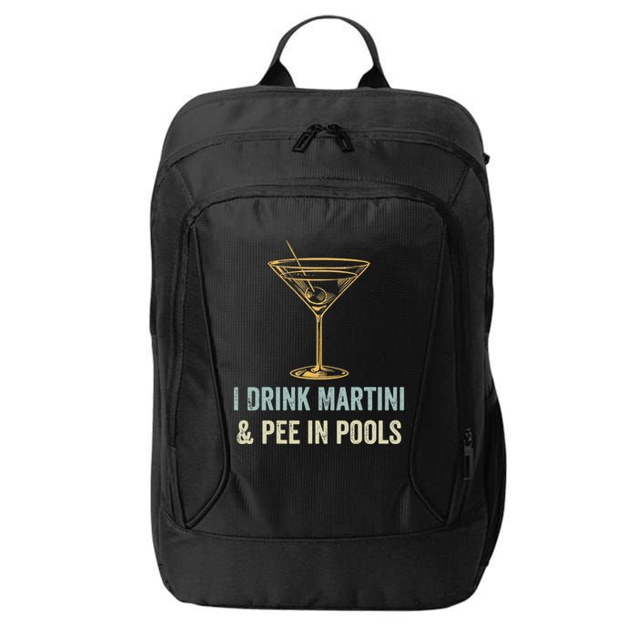 I Drink Martini and Pee In Pools Funny Pool Swimming Peeing City Backpack