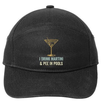 I Drink Martini and Pee In Pools Funny Pool Swimming Peeing 7-Panel Snapback Hat