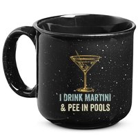 I Drink Martini and Pee In Pools Funny Pool Swimming Peeing 15oz Campfire Ceramic Mug