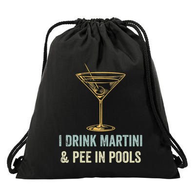 I Drink Martini and Pee In Pools Funny Pool Swimming Peeing Drawstring Bag