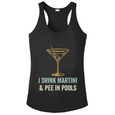 I Drink Martini and Pee In Pools Funny Pool Swimming Peeing Ladies PosiCharge Competitor Racerback Tank
