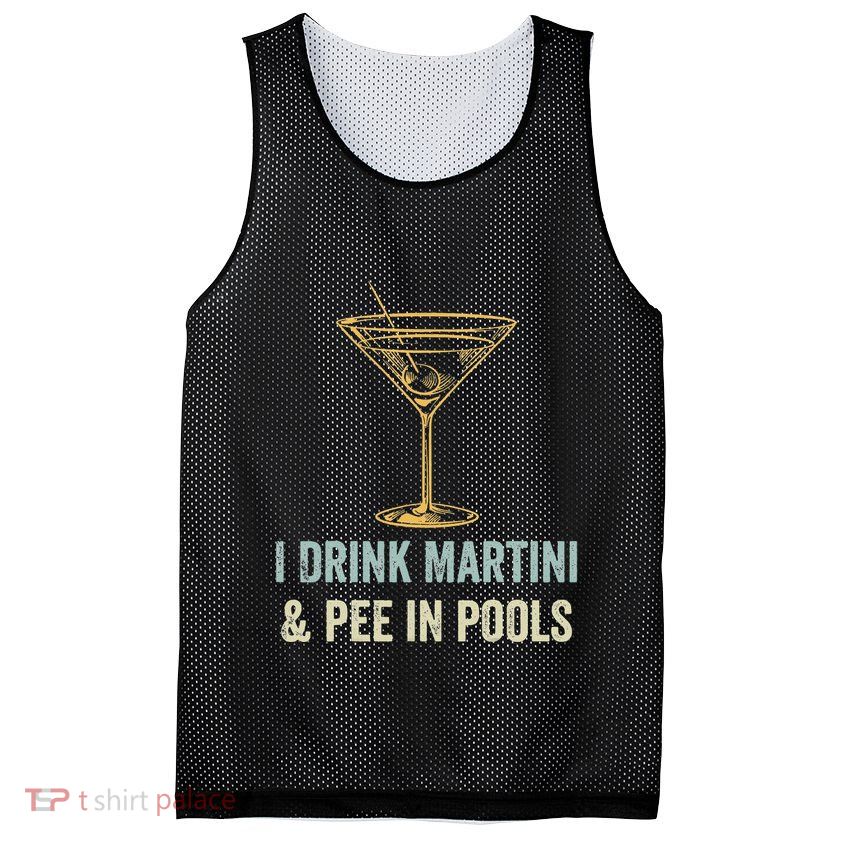 I Drink Martini and Pee In Pools Funny Pool Swimming Peeing Mesh Reversible Basketball Jersey Tank