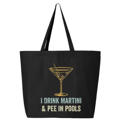 I Drink Martini and Pee In Pools Funny Pool Swimming Peeing 25L Jumbo Tote
