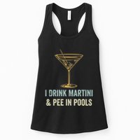I Drink Martini and Pee In Pools Funny Pool Swimming Peeing Womens Tank Top