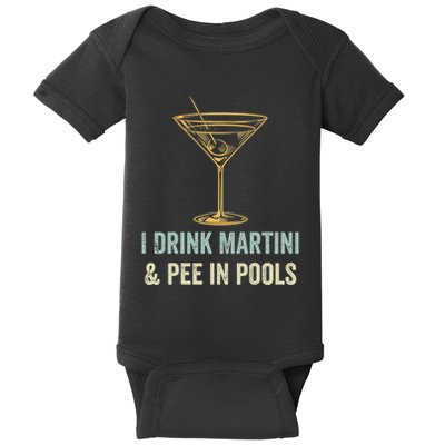 I Drink Martini and Pee In Pools Funny Pool Swimming Peeing Baby Bodysuit