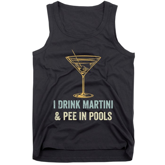 I Drink Martini and Pee In Pools Funny Pool Swimming Peeing Tank Top