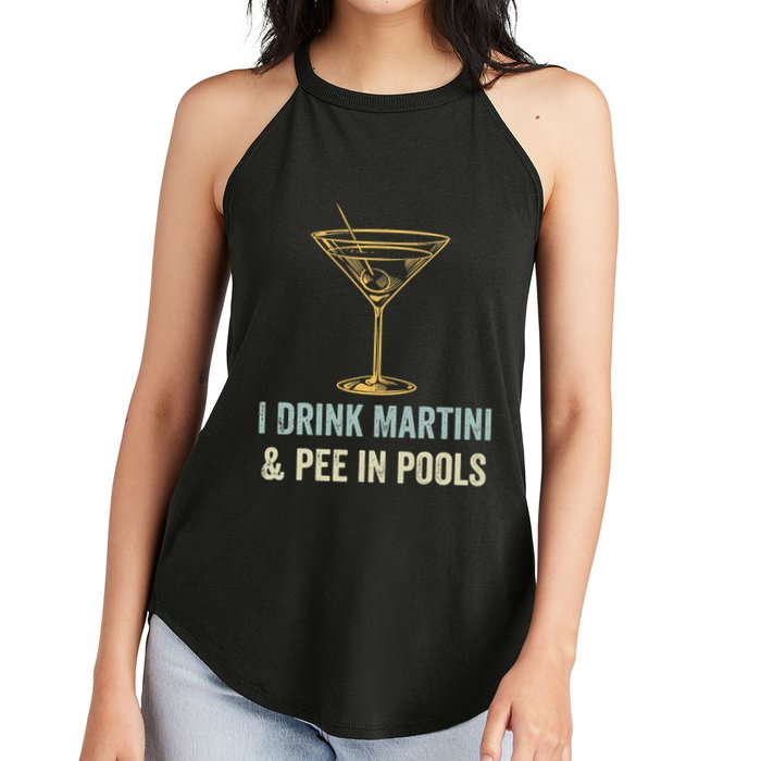 I Drink Martini and Pee In Pools Funny Pool Swimming Peeing Women's Perfect Tri Rocker Tank