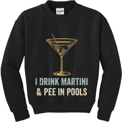 I Drink Martini and Pee In Pools Funny Pool Swimming Peeing Kids Sweatshirt