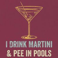 I Drink Martini and Pee In Pools Funny Pool Swimming Peeing 16oz Travel Tumbler