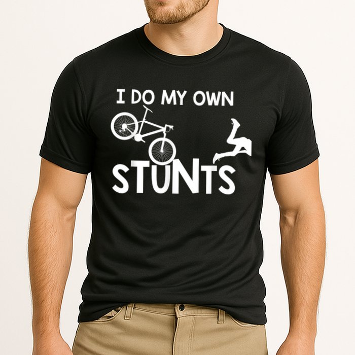 I Do My Own Stunts Funny Mountain Bike Biker Gift Cooling Performance Crew T-Shirt