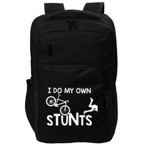 I Do My Own Stunts Funny Mountain Bike Biker Gift Impact Tech Backpack