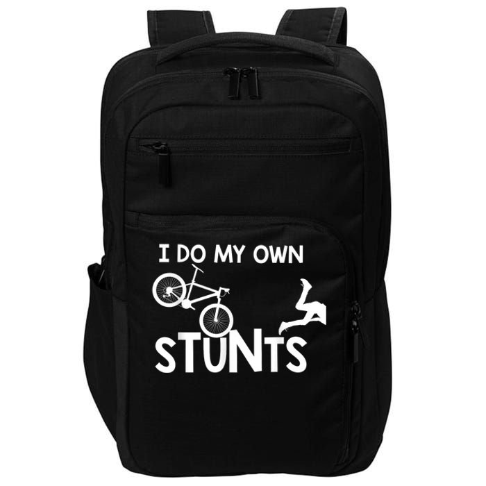 I Do My Own Stunts Funny Mountain Bike Biker Gift Impact Tech Backpack