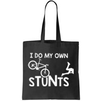 I Do My Own Stunts Funny Mountain Bike Biker Gift Tote Bag